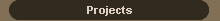 Projects